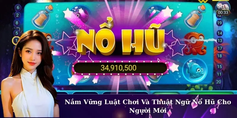 Luật chơi nổ hũ win